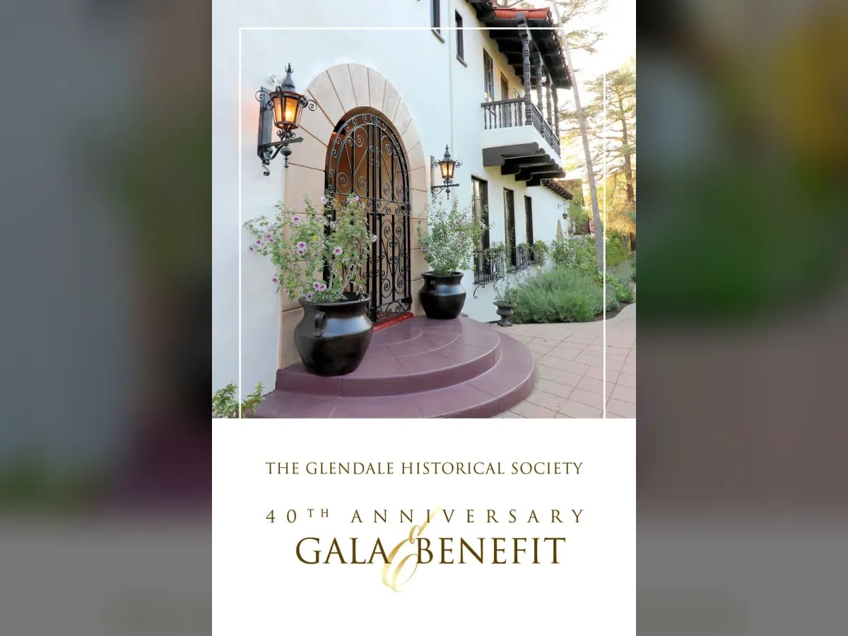 The Glendale Historical Society 40th Anniversary Gala & Benefit poster featuring the estate’s arched entrance